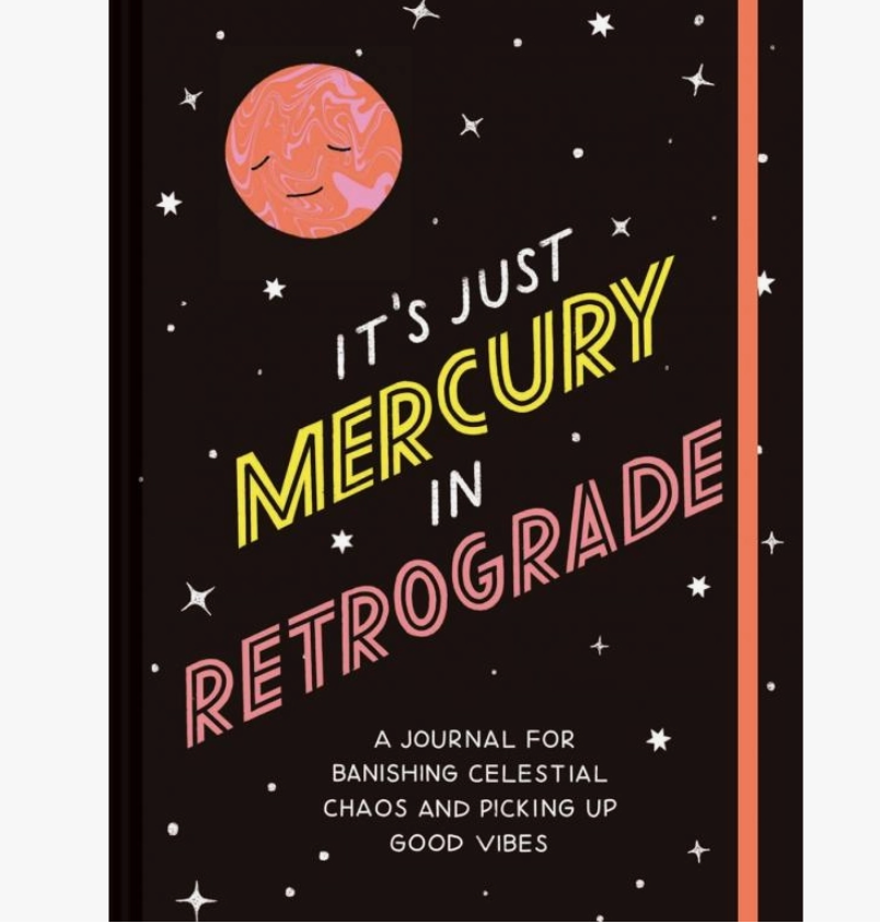 It's Just Mercury In Retrograde