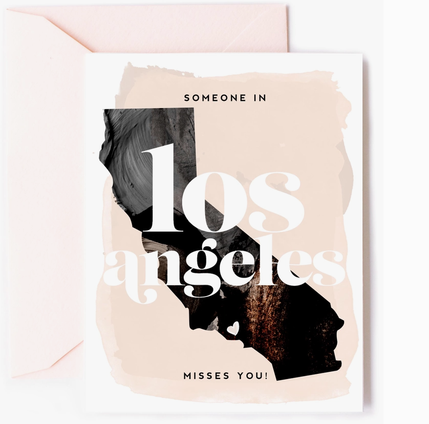 Someone In LA Misses You Greeting Card